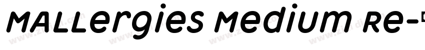 Mallergies Medium Re字体转换